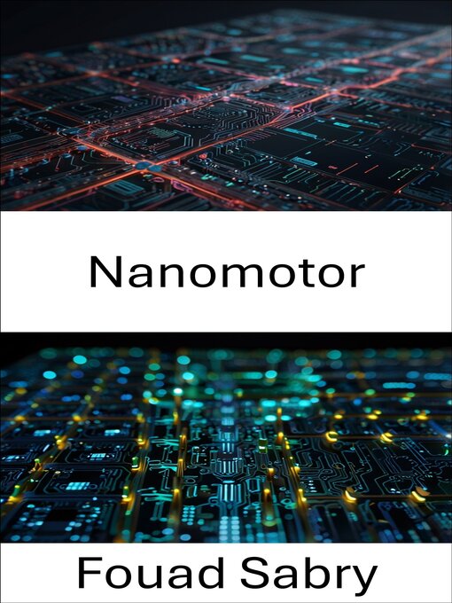 Title details for Nanomotor by Fouad Sabry - Available